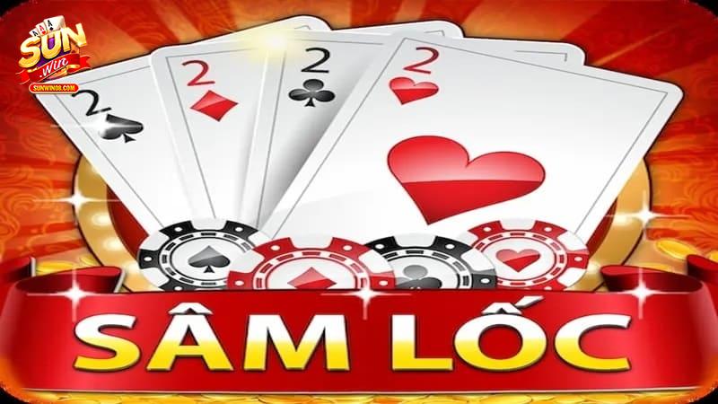 Giới thiệu game bài sâm lốc Sunwin
